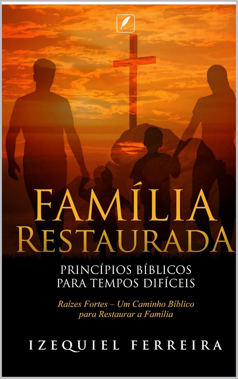 Livro Família Restaurada — Izequiel Ferreira
